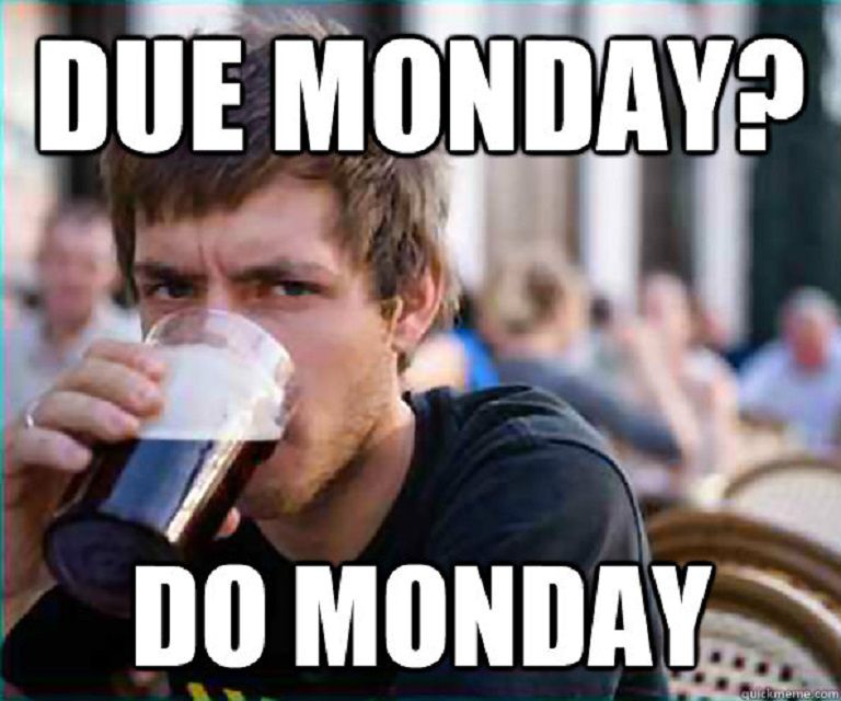 due monday? do monday